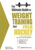 Ultimate Guide to Weight Training for Field Hockey