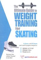 Ultimate Guide to Weight Training for Skating