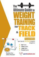 Ultimate Guide to Weight Training for Track & Field