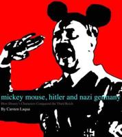 Mickey Mouse, Hitler, And Nazi Germany: How Disney's Characters Conquered The Third Reich
