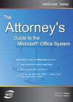The Attorney's Guide to the Microsoft Office System