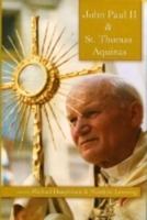 John Paul II & St. Thomas Aquinas