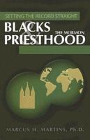 Blacks and the Mormon Priesthood