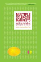 Multiple Sclerosis Manifesto: Action to Take, Principles to Live By