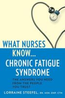 What Nurses Know-- Chronic Fatigue Syndrome
