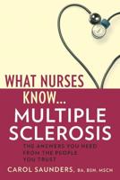 What Nurses Know-- Multiple Sclerosis
