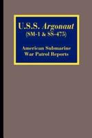 U.S.S. Argonaut (SM-1 & SS-475)