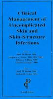 Clinical Management of Uncomplicated Skin and Skin-Structure Infections