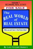 The Real World of Real Estate - Beginning Real Estate