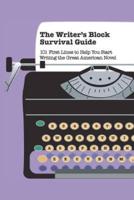 The Writer's Block Survival Guide
