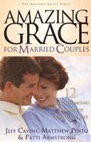 Amazing Grace for Married Couples