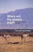 Where Will the Atheists Pray?