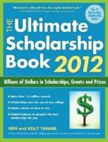The Ultimate Scholarship Book 2012