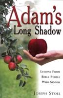 Adam's Long Shadow