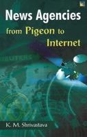 News Agencies from Pigeon to Internet