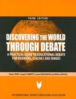 Discovering the World Through Debate