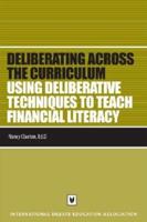 Using Deliberative Techniques to Teach Financial Literacy