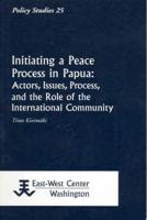 Initiating a Peace Process in Papua