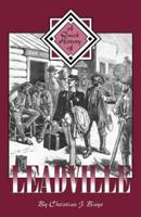 A Quick History of Leadville