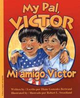 My Pal Victor:Mi Amigo Victor