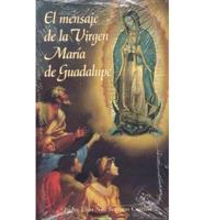 El Mensaje De La Virgen Maria Of Guadalupe
