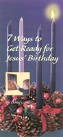 7 Ways To Get Ready For Jesus's Birthday