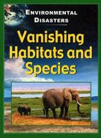 Vanishing Habitats and Species