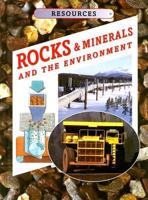 Rocks & Minerals and the Environment