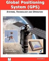 GPS Quick Course 2nd Edition, Systems, Technology and Operation