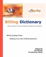 Billing Dictionary; BSS, Customer Care, OSS Technologies and Systems