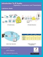 Introduction to IP Audio; Digitization, Compression and Transmission