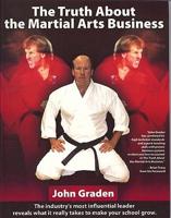 Truth About the Martial Arts Business