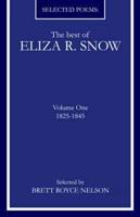 The Best of Eliza R. Snow (Volume I)