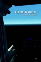 To Be a Pilot