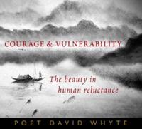 Courage and Vulnerability