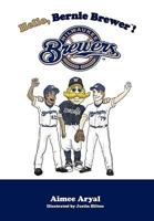 Hello, Bernie Brewer!