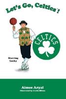 Let's Go, Celtics!
