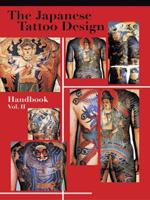 The Japanese Tattoo Design Handbook. Vol. 2