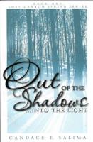 Out of the Shadows--Into the Light