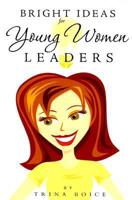 Bright Ideas for Young Women Leaders