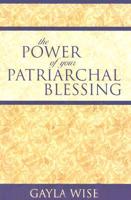 The Power of Your Patriarchal Blessing