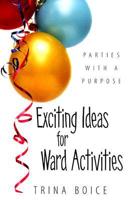 Exciting Ideas for Ward Activities