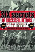 Six Secrets of Successful Bettors