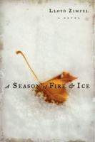 A Season of Fire & Ice