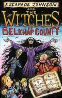 Escapade Johnson and the Witches of Belknap County