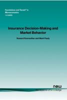 Insurance Decision-Making and Market Behavior