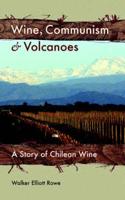 Wine, Communism & Volcanoes