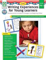 Writing Experiences for Young Learners, Grades PK - 1