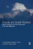 Scarcity and Growth Revisited : Natural Resources and the Environment in the New Millenium