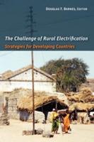 The Challenge of Rural Electrification : Strategies for Developing Countries